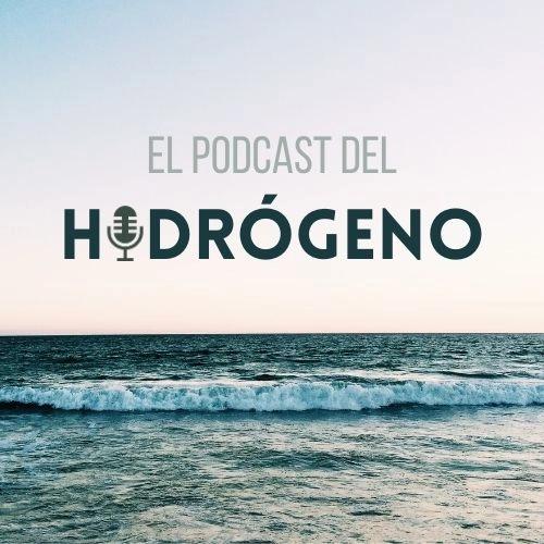 El Podcast del Hidrógeno